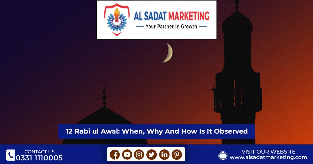 12 rabi ul awal when why and how it is observed in pakistan al sadat marketing