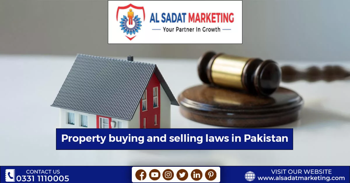 property buying and selling laws in pakistan al sadat marketing