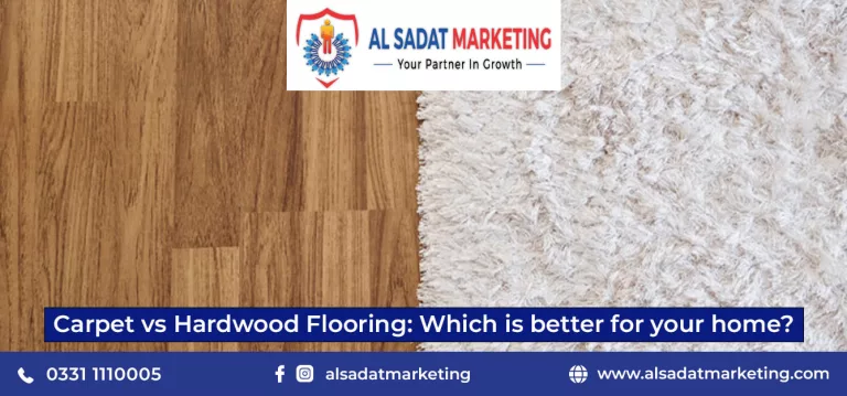 carpet vs hardwood flooring which is better for your home 2023; al sadat marketing