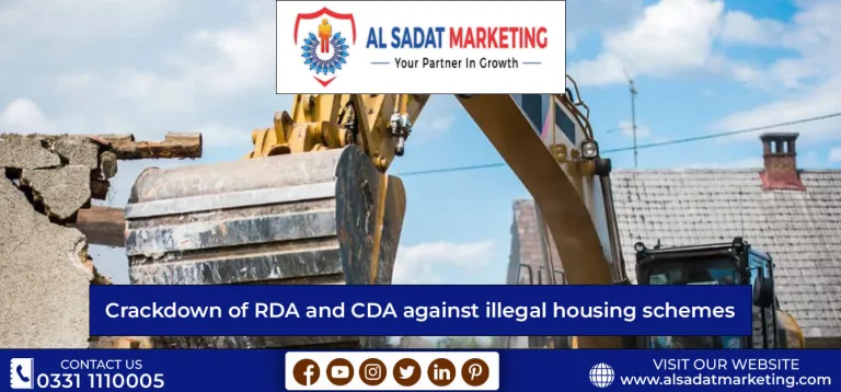 crackdown of rda and cda against illegal housing schemes in pakistan 2023 al sadat marketing