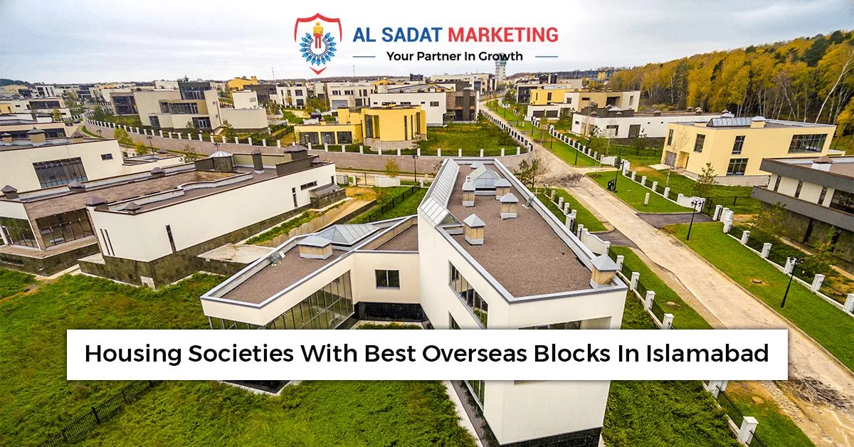 housing societies with best overseas blocks in islamabad 2023 al sadat marketing