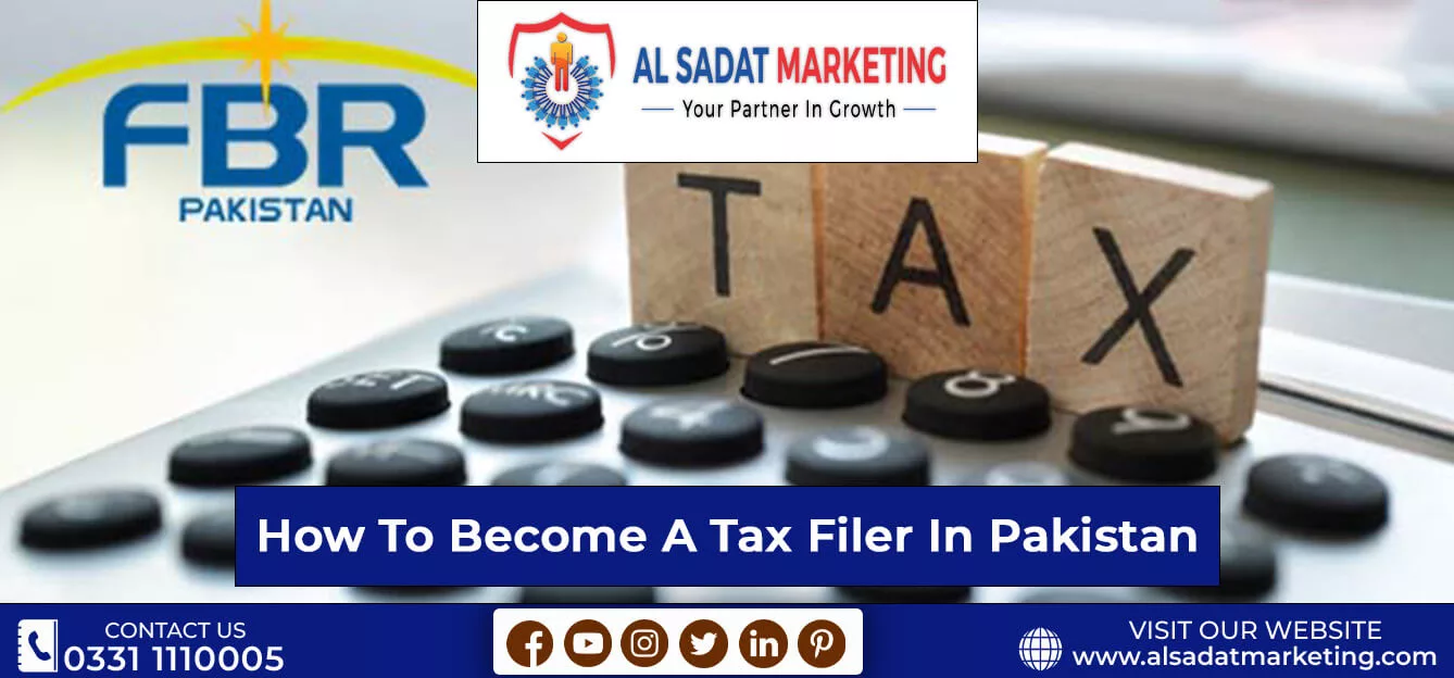 how to become a tax filer in pakistan 2023 al sadat marketing