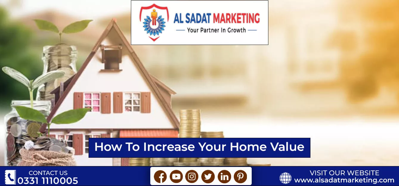 how to increase your home value 2023 al sadat marketing