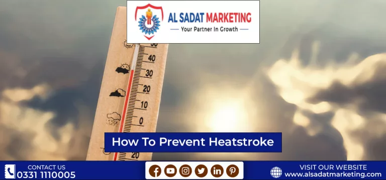 how to prevent heat stroke in pakistan?; heat stroke; heat stroke in pakistan; al sadat marketing