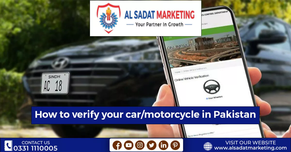 how to verify your car motorcycle in pakistan 2023 al sadat marketing