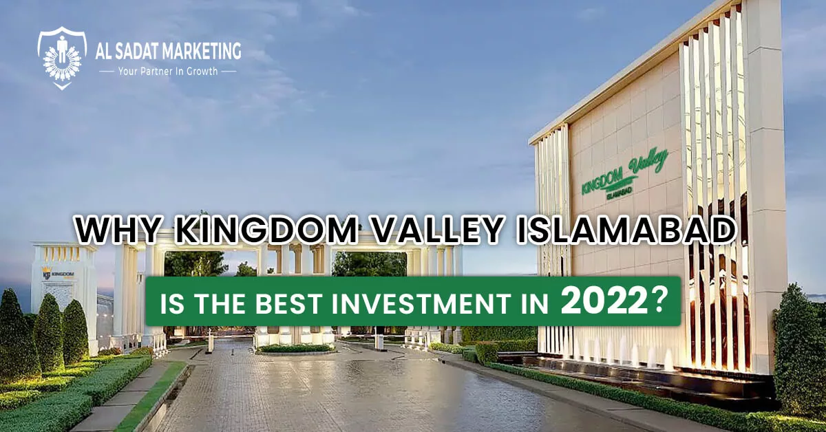 kingdom valley islamabad is the best investment offer 2023 al sadat marketing