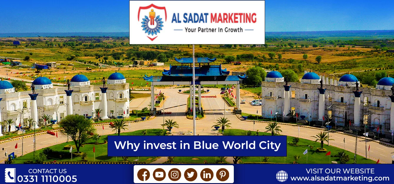 why invest in blue world city islamabad 2023 al sadat marketing