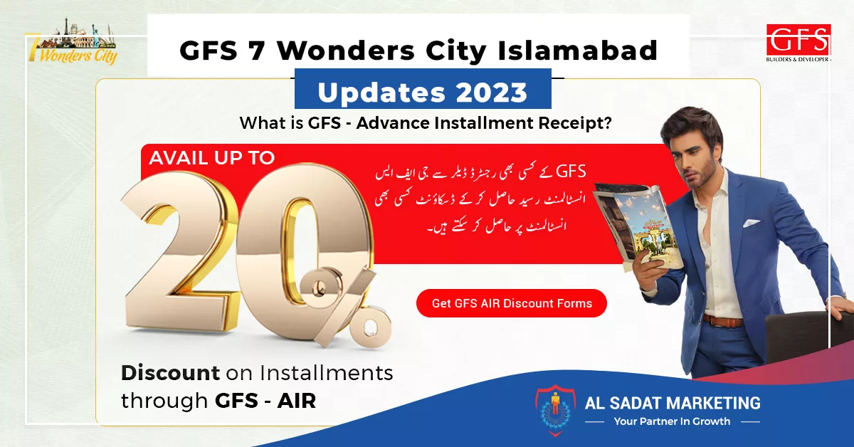 gfs 7 wonders city islamabad air discount offer gfs air 2023 al sadat marketing real estate agency in blue area islamabad pakistan
