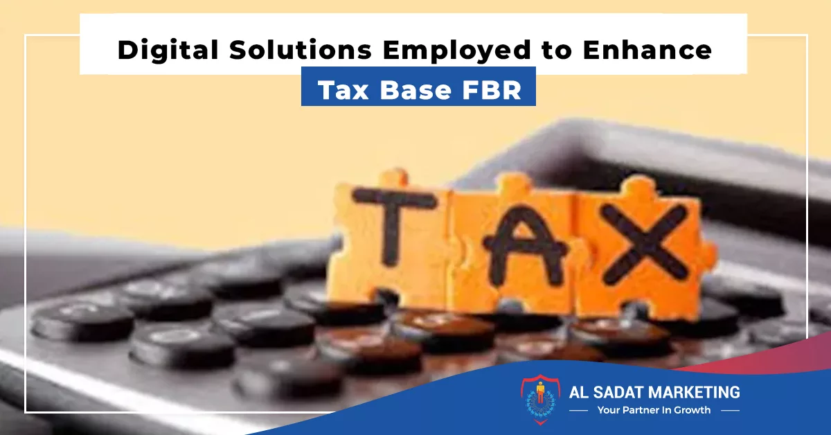 digital solutions employed to enhance tax base fbr al sadat marketing real estate agency in blue area islamabad pakistan