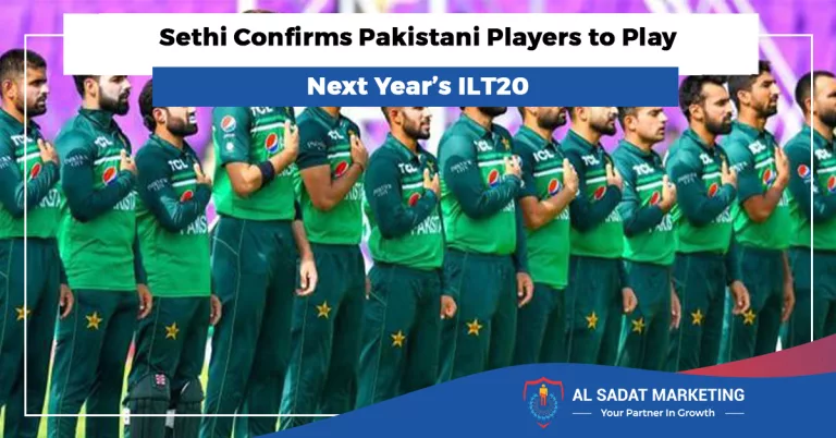 pakistani player will play next year ilt20 league chairman pcb najam sethi 2023 al sadat marketing