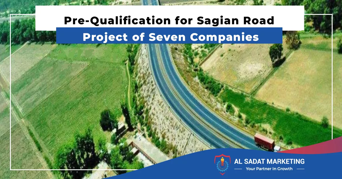 pre qualification for sagian road project of seven companies al sadat marketing real estate agency in blue area islamabad pakistan