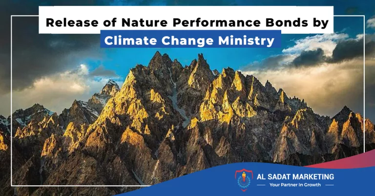 release of nature performance bonds by climate change ministry al sadat marketing real estate agency in blue area islamabad pakistan