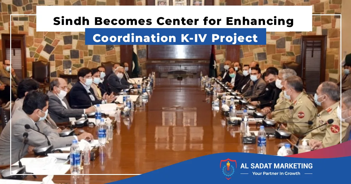sindh becomes center for enhancing coordination k iv project al sadat marketing real estate agency in blue area islamabad pakistan