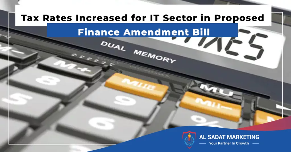 Tax Rates Increased for IT Sector in Proposed Finance Bill