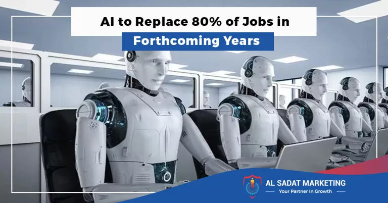 ai to replace 80 percent of jobs in forthcoming years in 2023 al sadat marketing