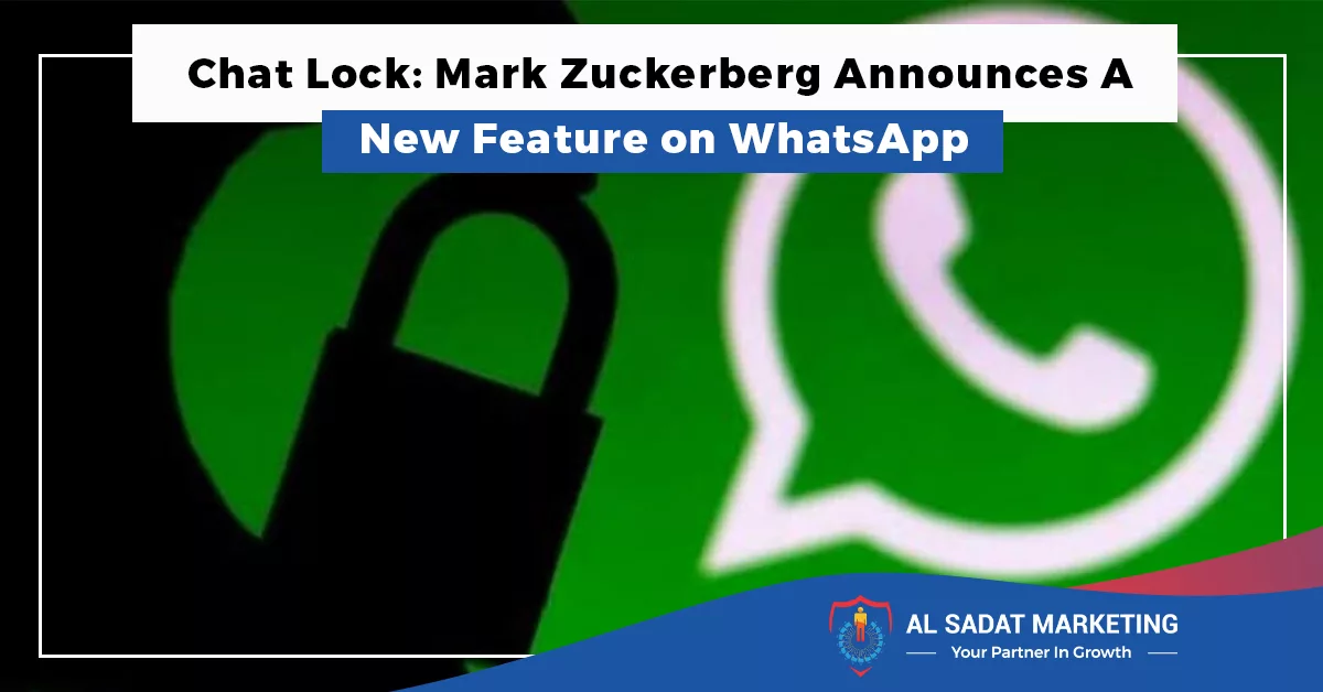 chat lock mark zuckerberg announces a new feature on whatsapp in 2023 al sadat marketing
