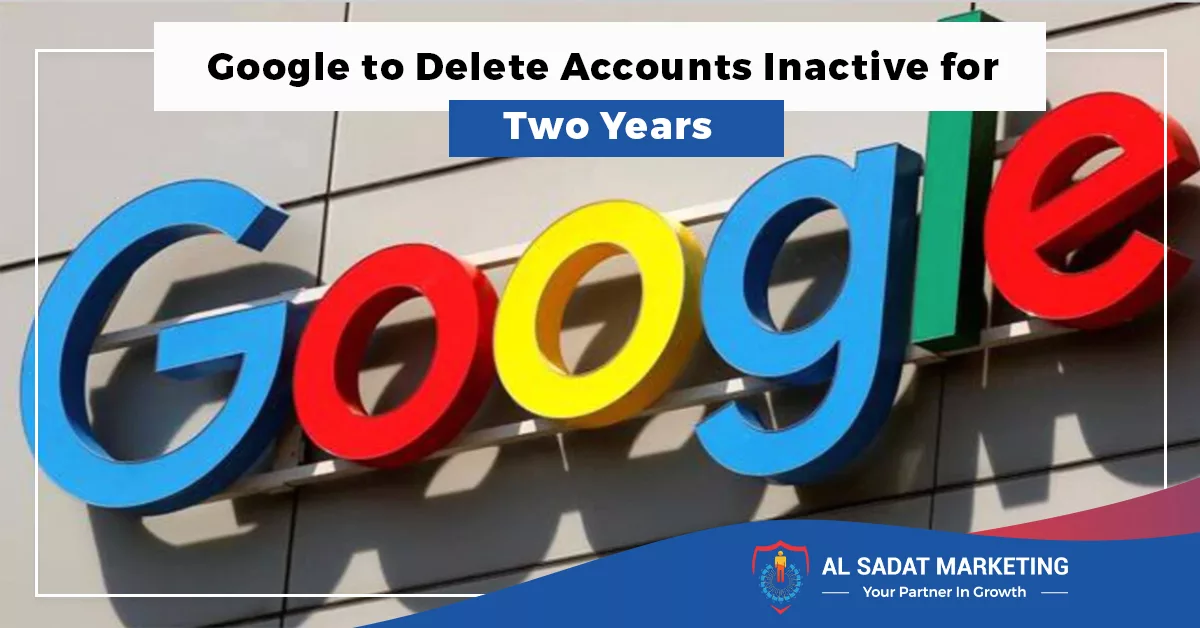google to delete accounts inactive for two years in 2023 al sadat marketing
