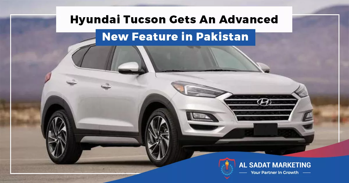 hyundai tucson gets an advanced new feature in pakistan in 2023 al sadat marketing