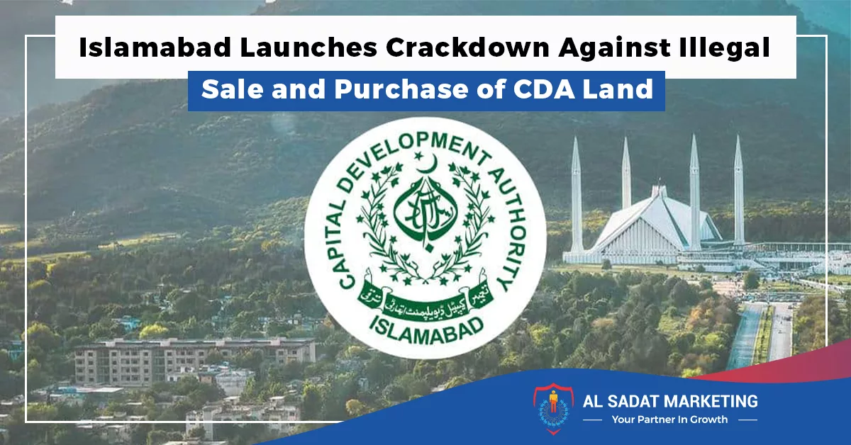 islamabad launches crackdown against illegal sale and purchase of cda land in 2023 al sadat marketing
