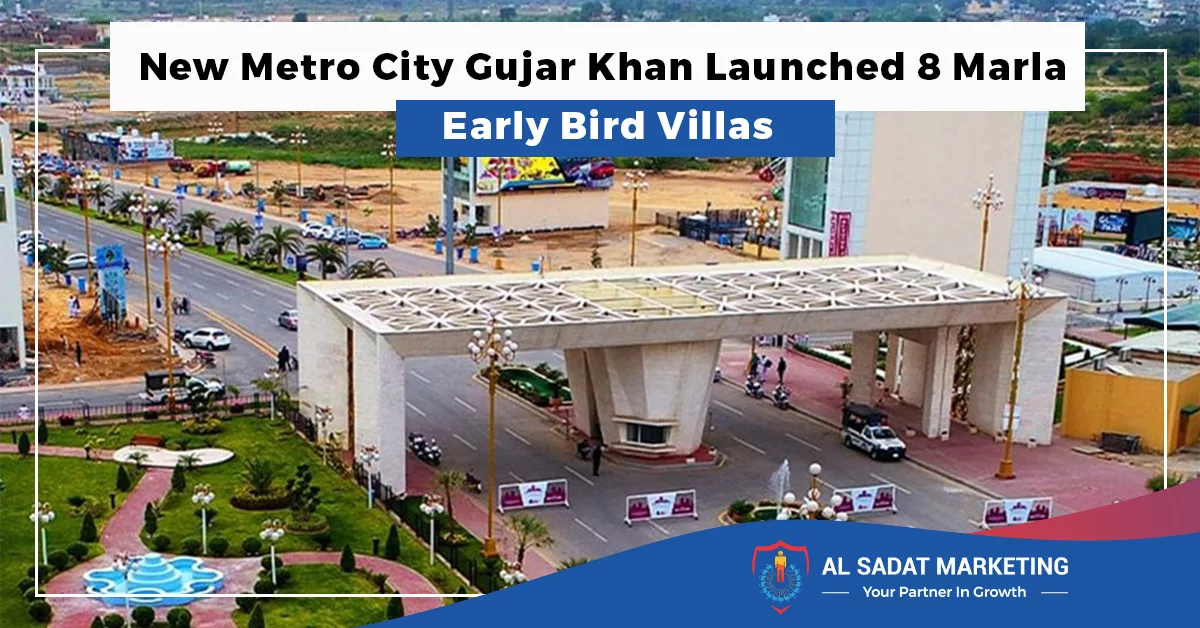 new metro city gujar khan launched 8 marla early bird villas in 2023 al sadat marketing