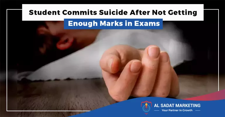 student commits suicide after not getting enough marks in exams in 2023 al sadat marketing