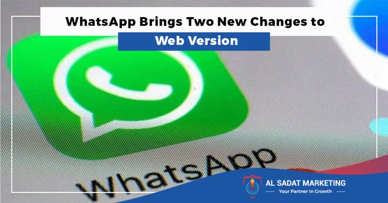 whatsapp brings two new changes to web version in 2023 al sadat marketing