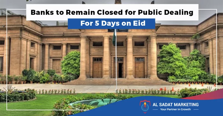 banks to remain closed, for public dealing for 5 days on eid in 2023, al sadat marketing, real estate agency in blue area, islamabad