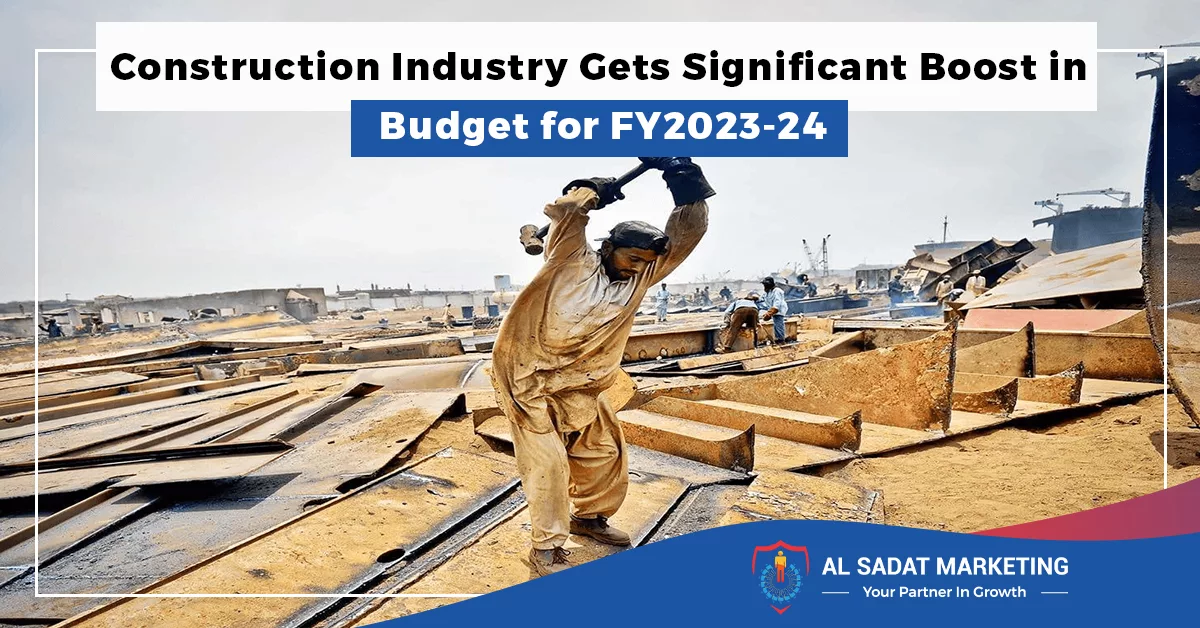 construction industry gets significant boost in budget for fy2023 24 in 2023, al sadat marketing, real estate agency in blue area, blue area islamabad