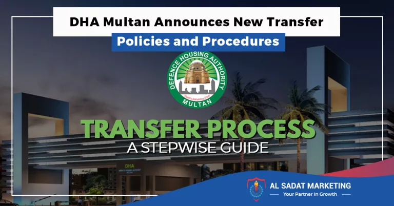 dha multan announces new transfer policies and procedures in 2023, al sadat marketing, real estate agency in blue area, blue area islamabad