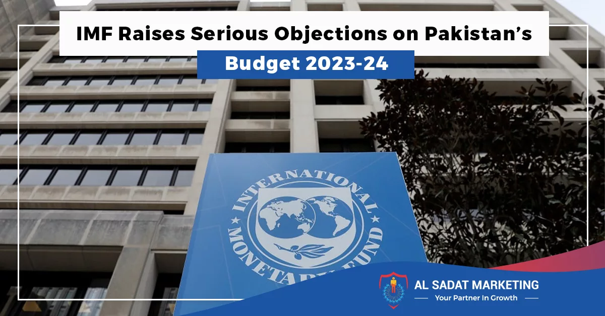 imf raises serious objections on pakistans budget 2023 24, al sadat marketing, real estate agency in blue area, blue area islamabad