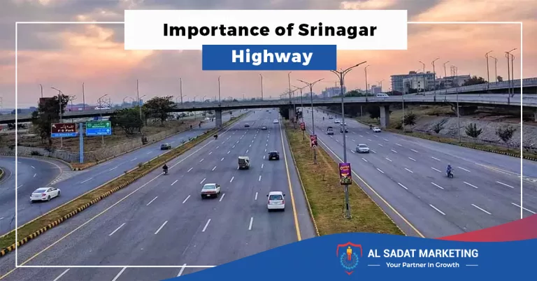 importance of srinagar highway in islamabad 2023, al sadat marketing, real estate agency in blue area, islamabad