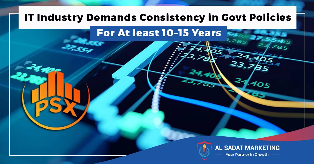 it industry demands consistency in govt policies for at least 10–15 years, al sadat marketing, real estate agency in blue area, blue area islamabad