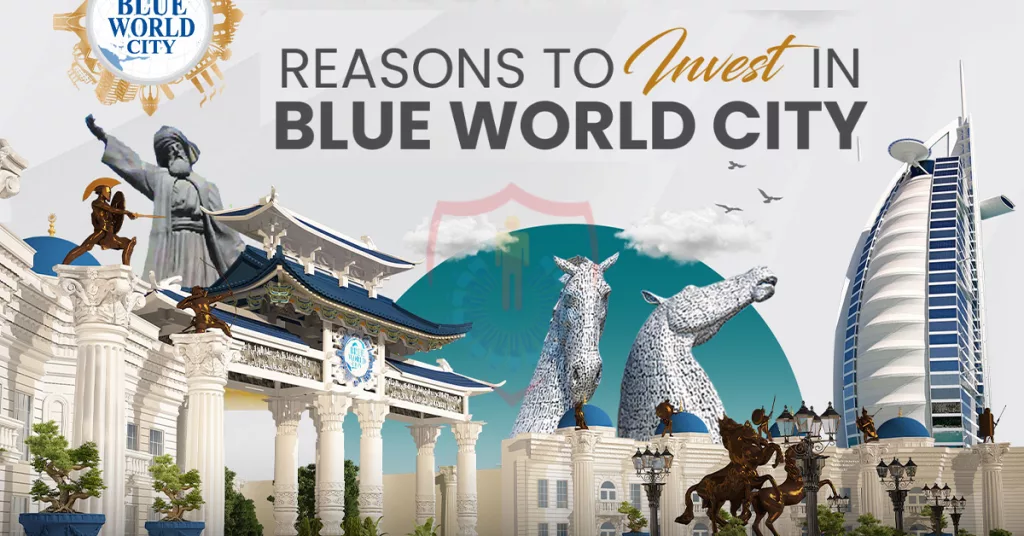 why to invest in blue world city, reason to invest in blue world city, near to chakri road and airport, blue world city, latest development updates june 2023 of blue world city, latest progress of blue world city, al sadat marketing, real estate agency in blue area, blue area islamabad