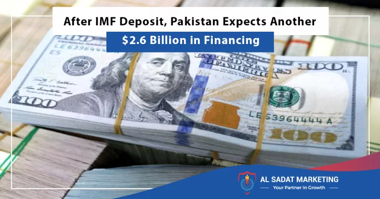 after imf deposit pakistan expects another dollar2.6 billion in financing, al sadat marketing, real estate agency in blue area Islamabad, pakistan