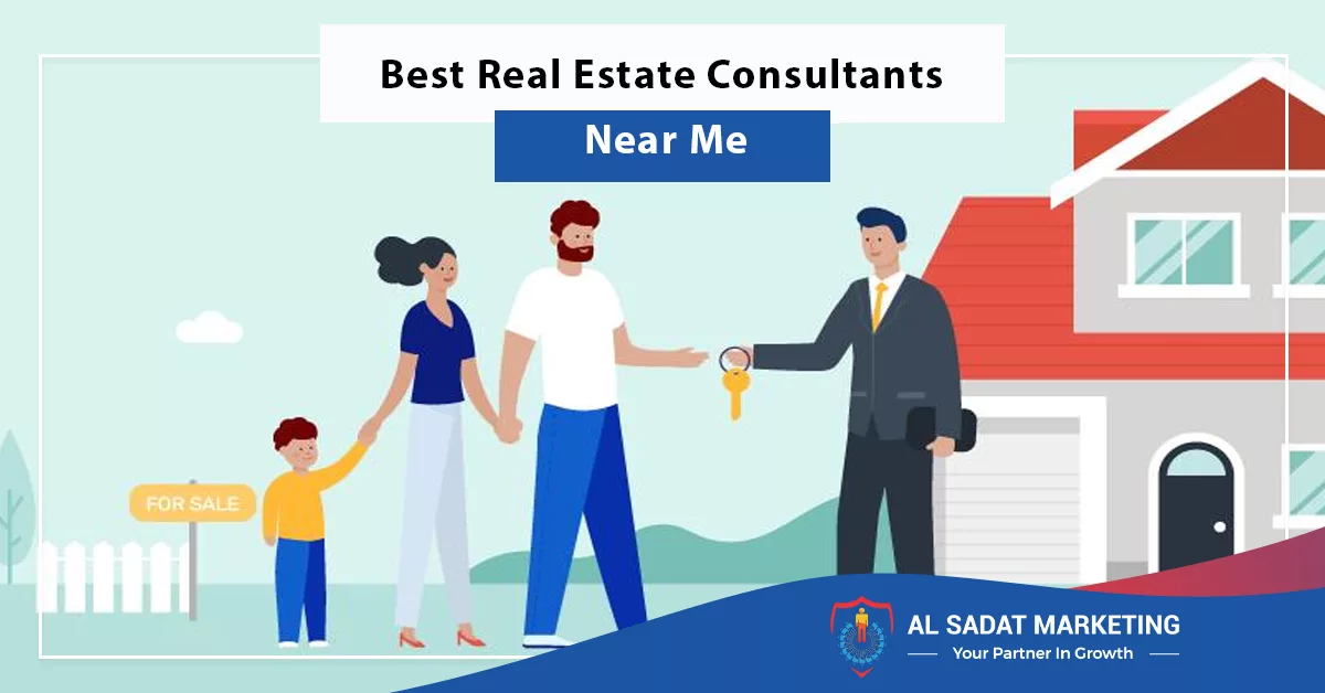 Best Real Estate Consultants Near Me - Al Sadat Marketing