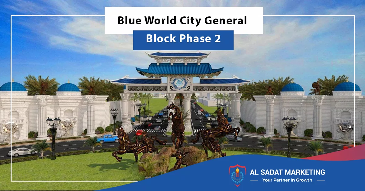 blue world city general block phase 2, al sadat marketing, real estate agency in blue area Islamabad, pakistan