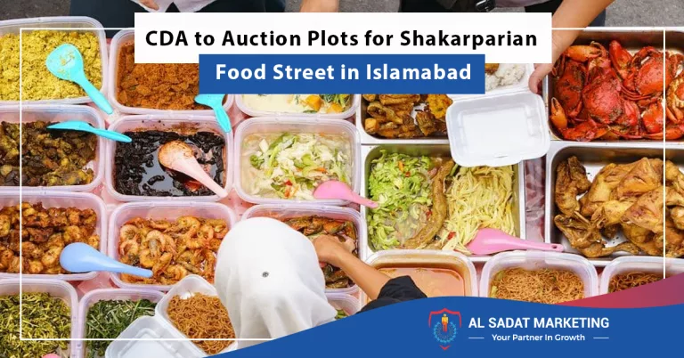 cda to auction plots for shakarparian food street in islamabad, al sadat marketing, real estate agency in blue area islamabad, pakistan