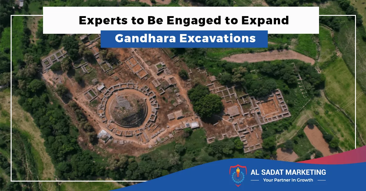 experts to be engaged to expand gandhara excavations cultural, art of gandhara, gandhara civilization, gandhara tourism in 2023, al sadat marketing