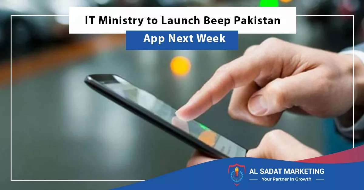 it ministry to launch beep pakistan app next week, al sadat marketing real estate agency in blue area islamabad, pakistan