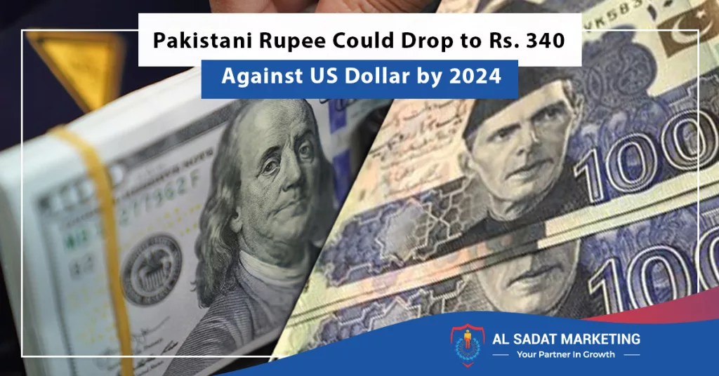 Pakistani Rupee Could Drop To Rs 340 Against US Dollar By 2024   Pakistani Rupee Could Drop To Rs 340 Against Us Dollar By 2024 Al Sadat Marketing Real Estate Agency In Blue Area Islamabad Pakistan 1024x536.webp