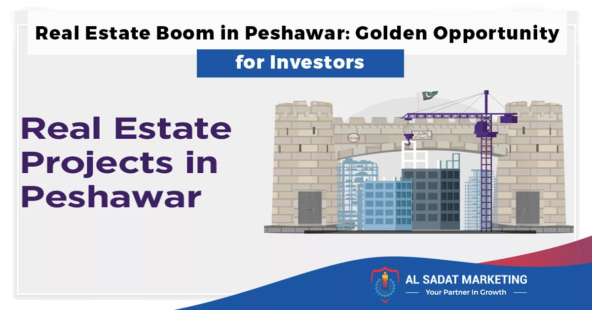 real estate boom in peshawar golden opportunity for investors in 2023, al sadat marketing