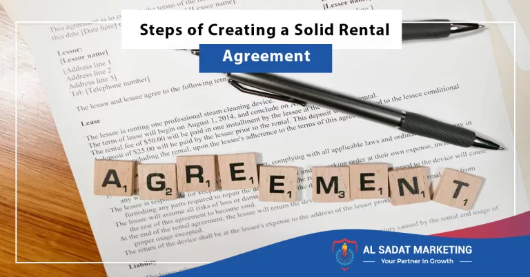 steps of creating a solid rental agreement, al sadat marketing, real estate agency in blue area islamaabd pakistan