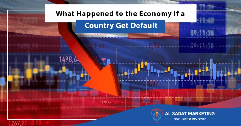 what happened to the economy if a country get default, al sadat marketing, real estate agency in blue area islamabad, pakistan