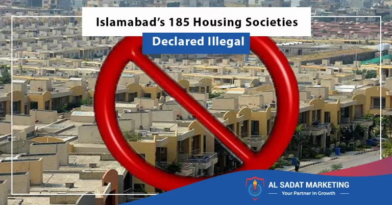 islamabads 185 housing societies declared illegal, al sadat marketing, real estate agency in blue rea islamabad pakistan