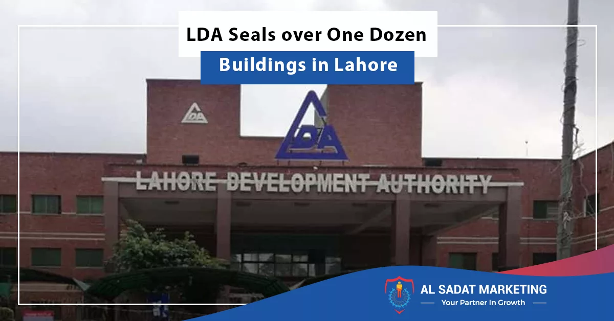 sealed buildings by lda in lahore, al-sadat marketing, real estate agency in blue area islamabad pakistaan