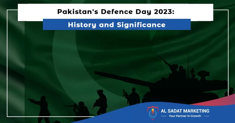 pakistan's defence day 2023: history and significance, history of defence day in pakistan al sadat marketing, real estate agency in blue area islamabad, pakistan