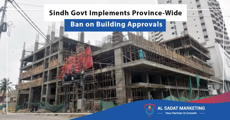 province-wide ban on building approvals implemented by sindh government, al sadat marketing, real estate agency in blue area islamabad