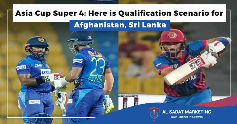 asia cup super 4 here is qualification scenario for afghanistan sri lanka, al sadat markeing, real estate agency in blue area islamabad pakistan