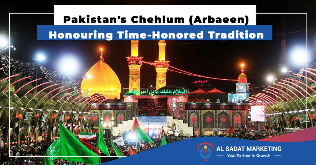 Pakistan's Chehlum (Arbaeen) Honouring TimeHonored Tradition