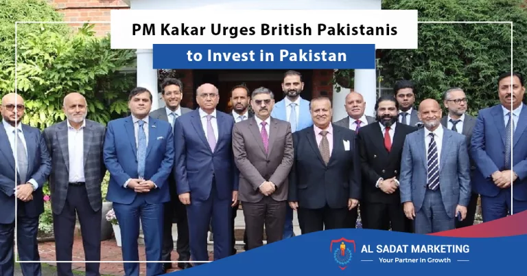 pm kakar urges british pakistanis to invest in pakistan, al sadat marketing, real estate agency in blue area islamabad pakistan